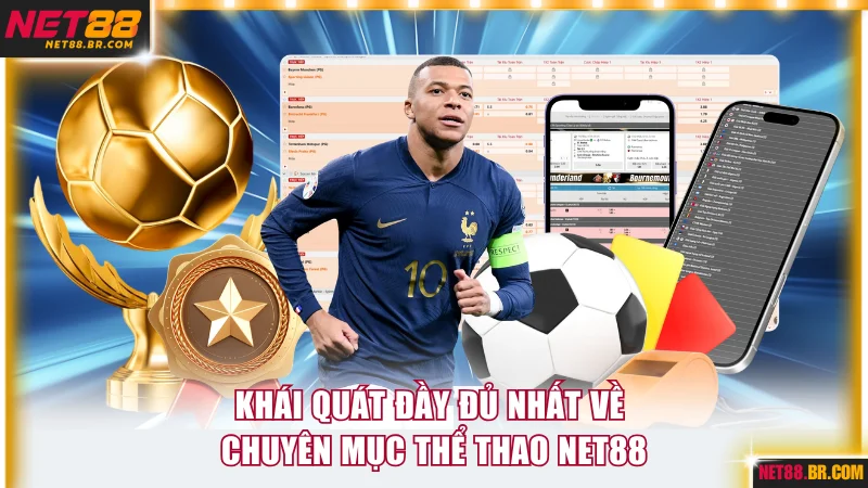 Khái quát đầy đủ nhất về chuyên mục thể thao NET88