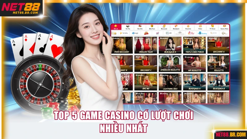 Top 5 game casino có lượt chơi nhiều nhất